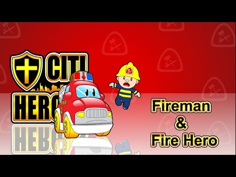 Citi Heroes EP02 "Fireman & Fire Hero”