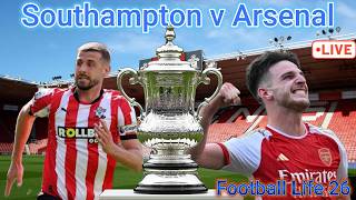 🔴 FA Cup clash as Southampton take on Arsenal