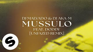 DJ Malvado, DJ Aka-m - Mussulo (feat. Doddy) [unfazed Remix] (Official Audio)
