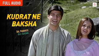 Kudrat Ne Baksha - Full Audio | Sunidhi Chauhan, Udit Narayan | Usha Khanna | Dil Pardesi Ho Gayaa