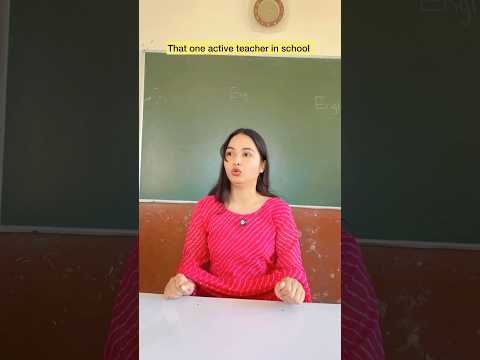 That one active teacher in school 😂 #shorts #viral #explorepage
