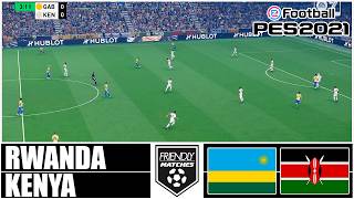 Rwanda vs Kenya - International Friendly 2026 | Match Highlights | eFootball PES 2021
