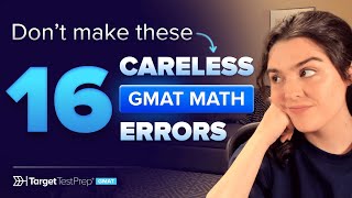 16 Careless Errors on GMAT Math and How to Avoid Silly Mistakes