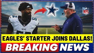 🔥JUST HAPPENED! EAGLES’ FORMER 29-YEAR-OLD STARTER JOINS DALLAS! DALLAS COWBOYS NEWS TODAY!