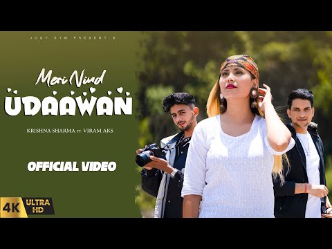 Meri Nind Udawaan (Official Video) Krishna Sharma ft. Viram Aks | Jody Sym &amp; Ishi | New Hindi Song