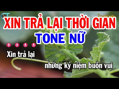 Karaoke Xin Trả Lại Thời Gian Tone Nữ ( Fm ) Nhạc Sống Tuấn Kiệt