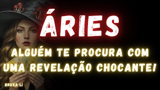 ÁRIES♈ ALGUÉM TE PROCURA COM UMA REVELAÇÃO CHOCANTE