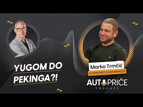 Yugom do Pekinga?! | AUTOPRIČE podcast EP 059 | Polovni automobili