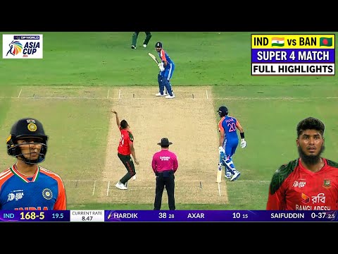 India vs Bangladesh Asia Cup Super 4 Highlights 2025, IND vs BAN Super 4 Asia Cup Highlights 2025