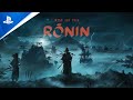 Rise of the Ronin - State of Play Sep 2022 Reveal Trailer  PS5 Games