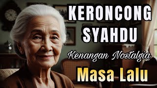 TEMBANG MUSIC KERONCONG PILIHAN SYAHDU_ LAGU LAWAS KENANGAN NOSTALGIA MASA LALU