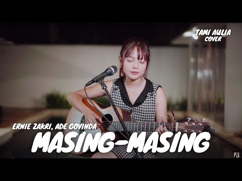 MASING MASING - ERNIE ZAKRI, ADE GOVINDA | TAMI AULIA