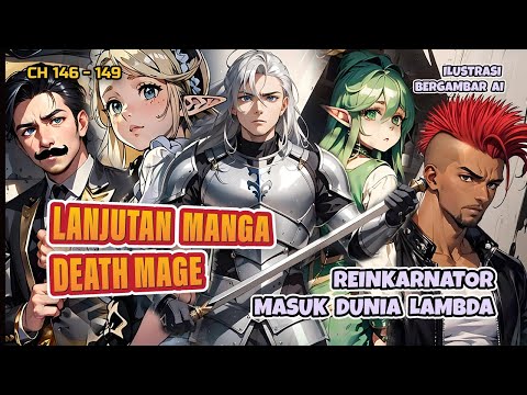 PERTEMUAN DENGAN PARA DEWA ! PARA REINKARNATOR KE DUNIA LAMBDA LANJUTAN MANGA DEATH MAGE (PART 22)