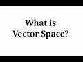 Understanding Vector Spaces