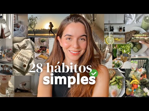 28 hábitos que (discretamente) mudaram minha vida para sempre