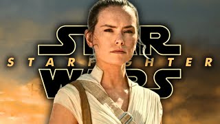 Star Wars Starfighter Big News! Rey TEASED & New Details!
