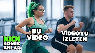 izleyeni spora başlatan kick komik anlar editi