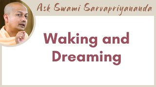 How can we equate dream state with waking state? | Waking and Dreaming