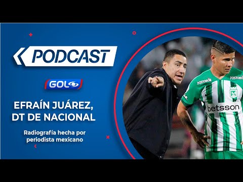 Así es Efraín Juárez, el polémico técnico de Atlético Nacional