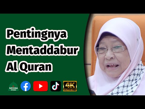 Datin Aminah Zakaria - Pentingnya Mentaddabur Al Quran | 4K