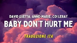 David Guetta, Anne-Marie, Coi Leray - Baby Don’t Hurt Me (Testo e Traduzione in italiano)