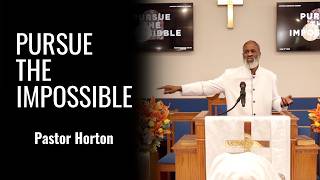 Pursue the Impossible
