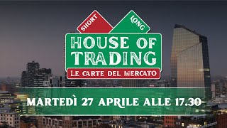 House of Trading: oggi Pietro Di Lorenzo contro Paolo D'Ambra