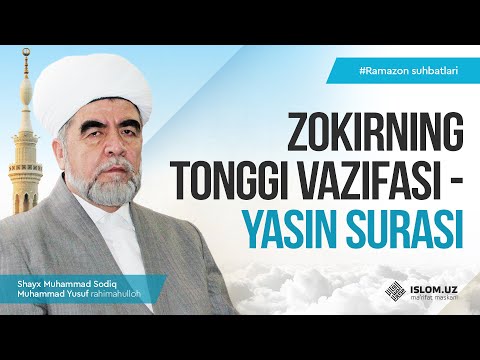 Zokirning tonggi vazifasi. Yosin surasi
