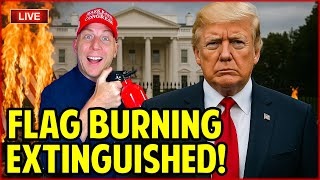🔴 Trump Sends Dems Into RAGE Over Flag Burning Executive Order