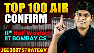 JEE 2027 : Powerful Strategy to get Top 100 Rank from ZERO | 11th WASTED to IIT Bombay CS | eSaral