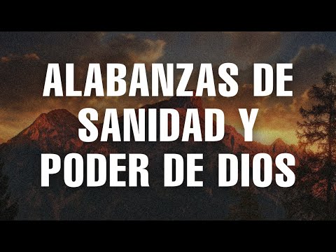 Alabanzas Cristianas Poderosas 🔥 Para Sentir la Presencia de Dios