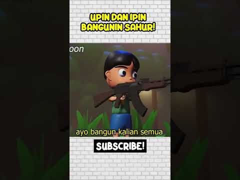 BANG CUPU! UPIN DAN IPIN BANGUNIN SAHUR!
