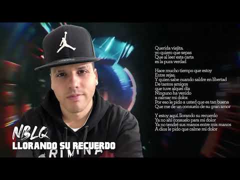 Nestor en Bloque - Llorando su recuerdo │ Video con Letra