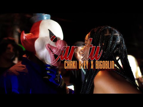 CHAKI BLEY x BIGOBLIN - CARETU (VIDEO OFICIAL)