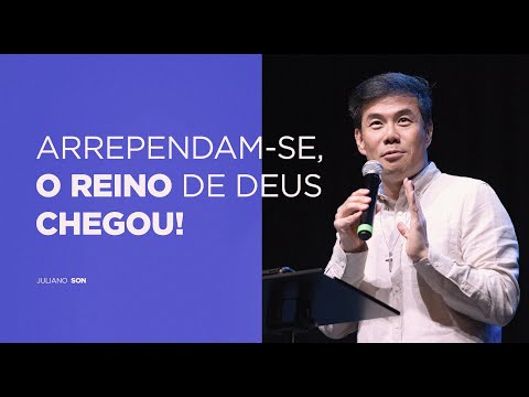 ARREPENDAM-SE, O REINO DE DEUS CHEGOU!: Série Atos, parte 8 - Pr Juliano Son | Livres Church