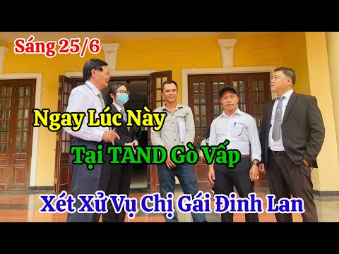 Sáng 25/6 Ngay Lúc Này Xét Xử Vụ Chị Gái Đinh Lan Vũ Văn Thịnh Chuyện Đời Thường