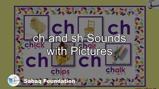 ch and sh Sounds with Pictures