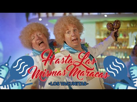 “HASTA LAS MISMAS MARACAS” - LOS VACUNITAS / Los Morancos (Parodia)