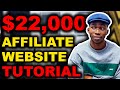 How To Create Affiliate Marketing Website & make $22,000 (WITH PROOF) - Make Money Online 2024