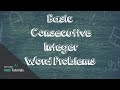 Solving Consecutive Integer Word Problems