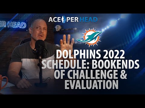 Dolphins 2022 Schedule: Bookends of Challenge & Evaluation