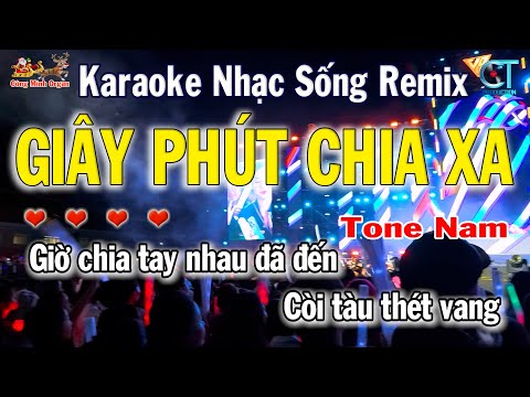 Karaoke Giây Phút Chia Xa Remix Tone Nam ( Am )