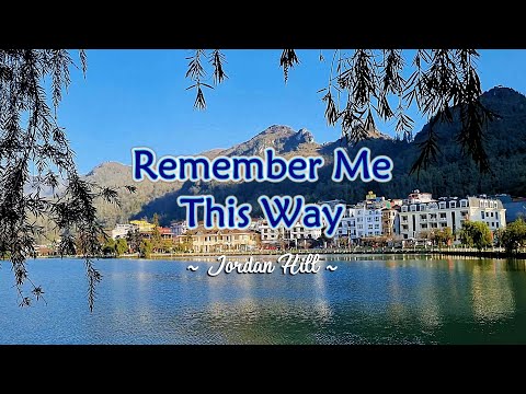 REMEMBER ME THIS WAY – (Karaoke Version) – in the style of Jordan Hill