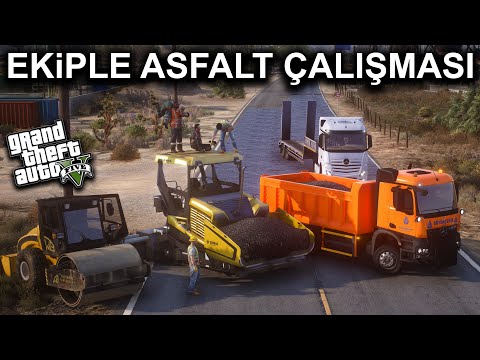 EKİPLE YOL ÇALIŞMASI !! - ASFALT DÖKTÜK !! - GTA 5 ROLEPLAY