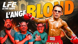 L’Ange Blond dégomme ses démons I LFE #47 Feat. Guillaume Kerner