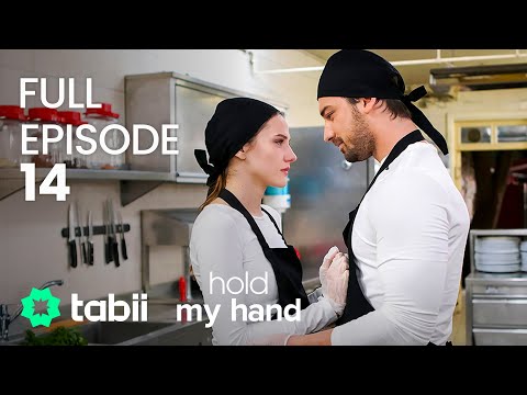 Hold My Hand | Full Episode 14