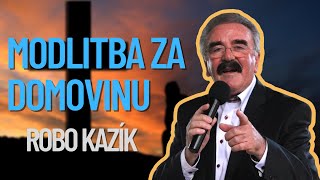 Robo Kazík - Modlitba za domovinu