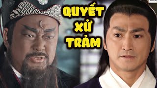 Bao Công Nổi Giận Khi Phát Hiện Ra Tội Ác Của Phò Mã - Quyết Tâm Xử Trảm | Phim Bao Thanh Thiên