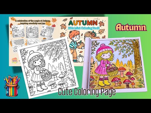 Autumn Coloring Fun for Kids | Little girl and mushroom picking |Cute coloring Page