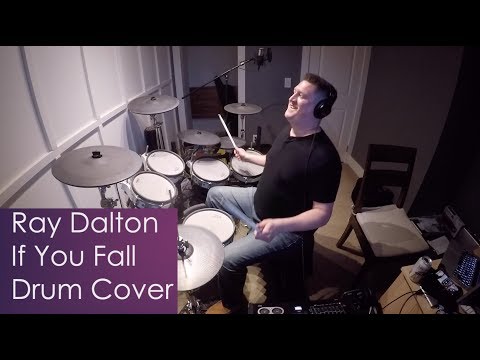 Ray Dalton - If You Fall (drum cover)